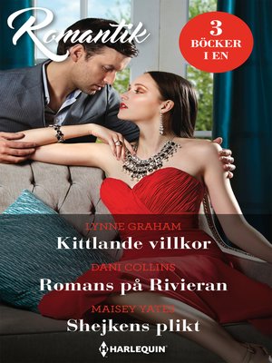 cover image of Kittlande villkor / Romans på Rivieran / Shejkens plikt